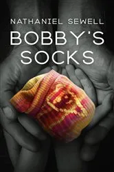 Book cover of Bobby's Socks by Nathaniel Sewell