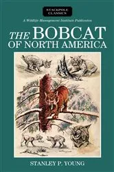 Book cover of Bobcat of North America by Stanley P. Young