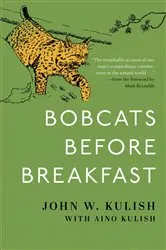 Book cover of Bobcats Before Breakfast by John Kulish