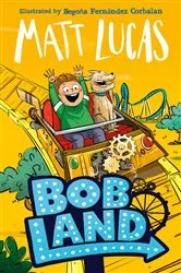 Book cover of Bobland by Matt Lucas