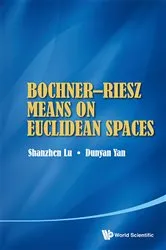 Book cover of Bochnerâ€“riesz Means On Euclidean Spaces by Dunyan Yan