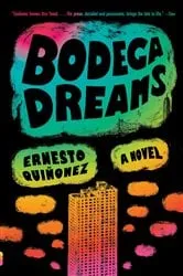 Book cover of Bodega Dreams by Ernesto Quiñonez
