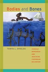 Book cover of Bodies and Bones by Tanya L. Shields
