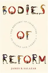 Book cover of Bodies of Reform by James B. Salazar