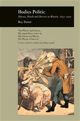 Book cover of Bodies Politic by Roy Porter
