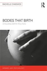 Book cover of Bodies that Birth by Rachelle Chadwick