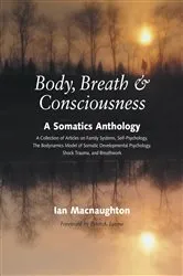 Book cover of Body, Breath, and Consciousness by Ian Macnaughton