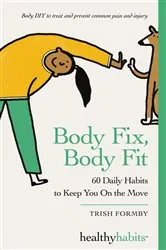 Book cover of Body Fix, Body Fit by Trish Formby