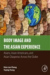 Book cover of Body Image and the Asian Experience by Hsiu-Lan Cheng PhD