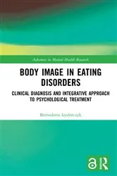Book cover of Body Image in Eating Disorders by Bernadetta Izydorczyk