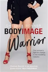 Book cover of Body Image Warrior by Chelsea Bonner