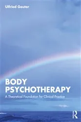 Book cover of Body Psychotherapy by Ulfried Geuter