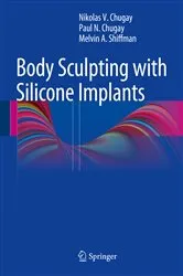 Book cover of Body Sculpting with Silicone Implants by Nikolas V. Chugay