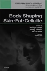 Book cover of Body Shaping, Skin Fat and Cellulite E-Book by Jeffrey S. Orringer MD