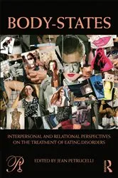 Book cover of Body-States:Interpersonal and Relational Perspectives on the Treatment of Eating Disorders by Jean Petrucelli