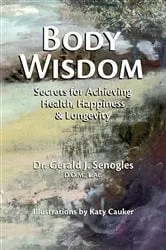 Book cover of Body Wisdom by Gerald Senogles