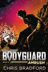 Book cover of Bodyguard: Ambush (Book 5) by Chris Bradford