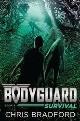 Book cover of Bodyguard: Survival (Book 6) by Chris Bradford