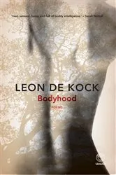 Book cover of Bodyhood by Leon de Kock