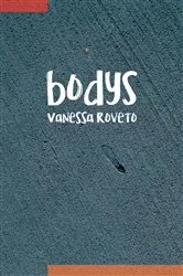 Book cover of bodys by Vanessa Roveto