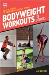 Book cover of Bodyweight Workouts for Beginners by Sean Bartram