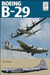 Book cover of Boeing B-29 Superfortress by Ben Skipper