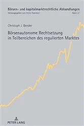 Book cover of Boersenautonome Rechtsetzung in Teilbereichen des regulierten Marktes by Unknown