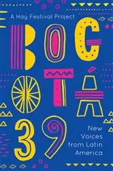Book cover of Bogotá 39 by Various