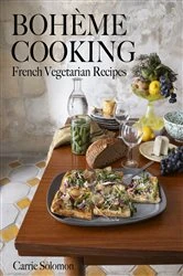 Book cover of Bohème Cooking: French Vegetarian Recipes by Carrie Solomon