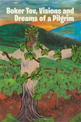 Book cover of Boker Tov, Visions and Dreams of a Pilgrim by Dennis C. Jones