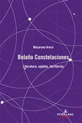 Book cover of Bolaño Constelaciones by Macarena Areco