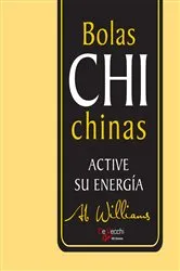 Book cover of Bolas chi Chinas. Active su energía by Ab Williams