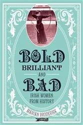 Book cover of Bold, Brilliant and Bad by Unknown