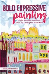 Book cover of Bold Expressive Painting by Annie Gonzales