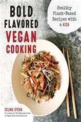 Book cover of Bold Flavored Vegan Cooking by Celine Steen