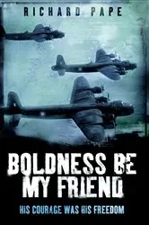 Book cover of Boldness Be My Friend by Richard Pape