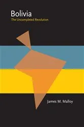 Book cover of Bolivia by James Malloy
