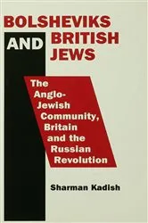 Book cover of Bolsheviks and British Jews by Sharman Kadish