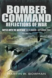 Book cover of Bomber Command: Reflections of War, Volume 4 by Martin W. Bowman