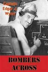 Book cover of Bombers Across by Unknown