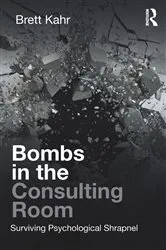 Book cover of Bombs in the Consulting Room by Brett Kahr