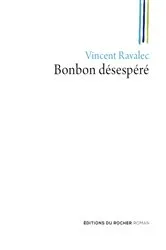 Book cover of Bonbon désespéré by Vincent Ravalec