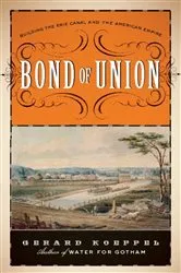 Book cover of Bond of Union by Gerard Koeppel
