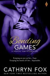 Book cover of Bonding Games by Cathryn Fox