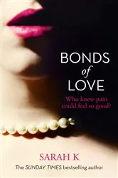Book cover of Bonds of Love by Sarah K