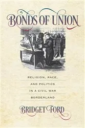 Book cover of Bonds of Union by Bridget Ford