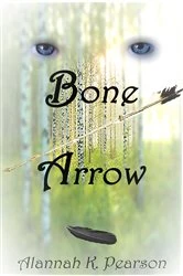 Book cover of Bone Arrow by Alannah K. Pearson
