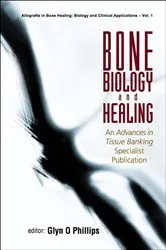 Book cover of Bone Biology And Healing by Glyn O Phillips