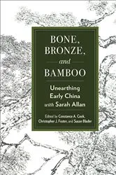 Book cover of Bone, Bronze, and Bamboo by Constance A. Cook
