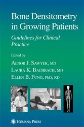 Book cover of Bone Densitometry in Growing Patients by Aenor Sawyer